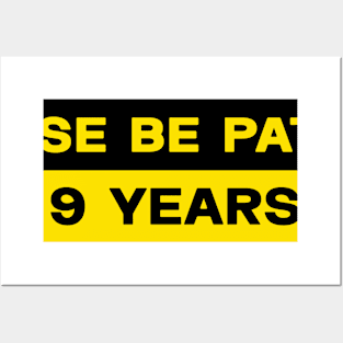 Please Be Patient I Am 9 Years Old Stickers, Bumper Sticker Posters and Art